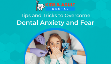 Tips and Tricks to Overcome Dental Anxiety and Fear