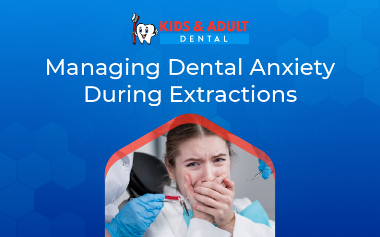 Managing Dental Anxiety During Extractions