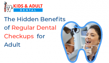 Regular Dental Checkups for Adult