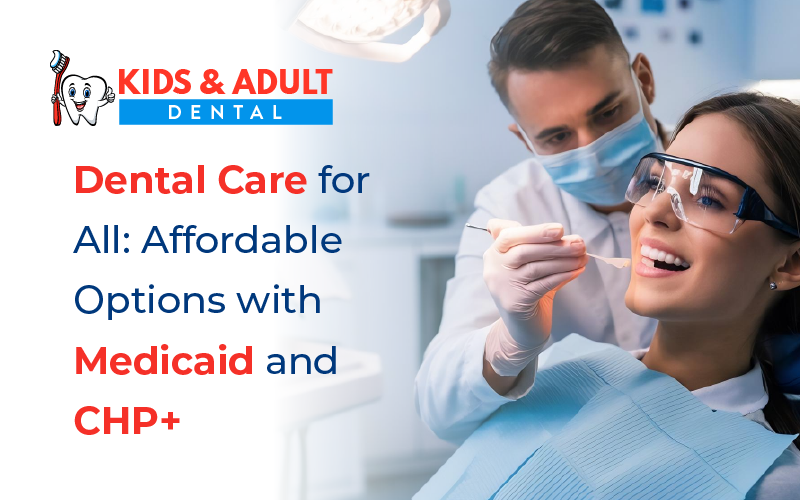 Dentists That Accept Medicaid, CHP+, and Insurance Knfdds